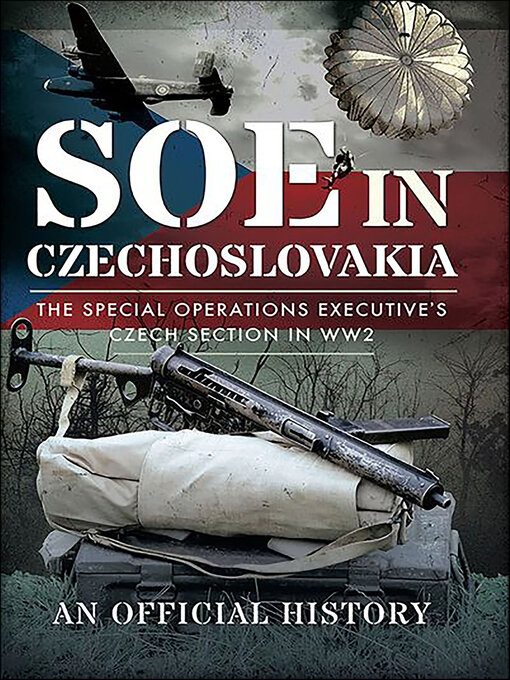 Title details for SOE in Czechoslovakia by F.E. Keary - Available